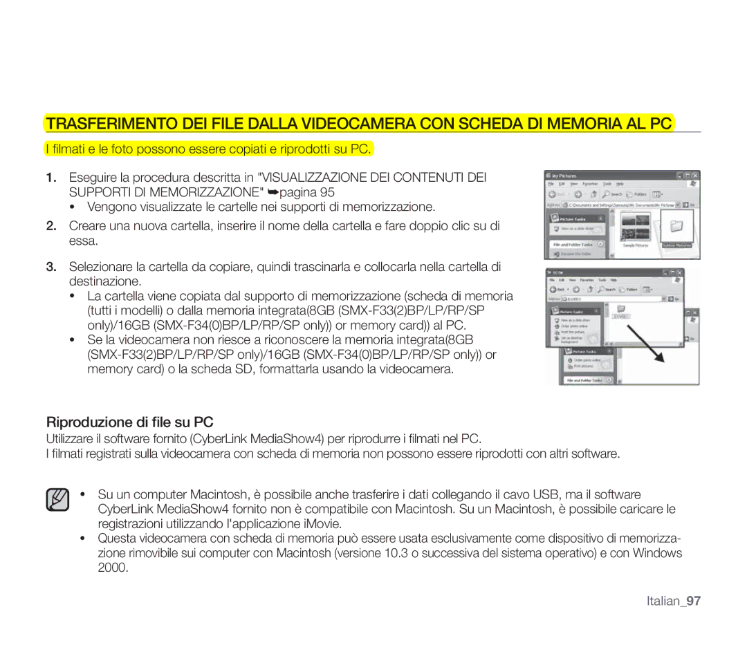 Samsung SMX-F30BP/EDC, SMX-F33BP/EDC, SMX-F30SP/EDC, SMX-F30RP/EDC, SMX-F34BP/EDC, SMX-F34SP/EDC Riproduzione di ﬁle su PC 