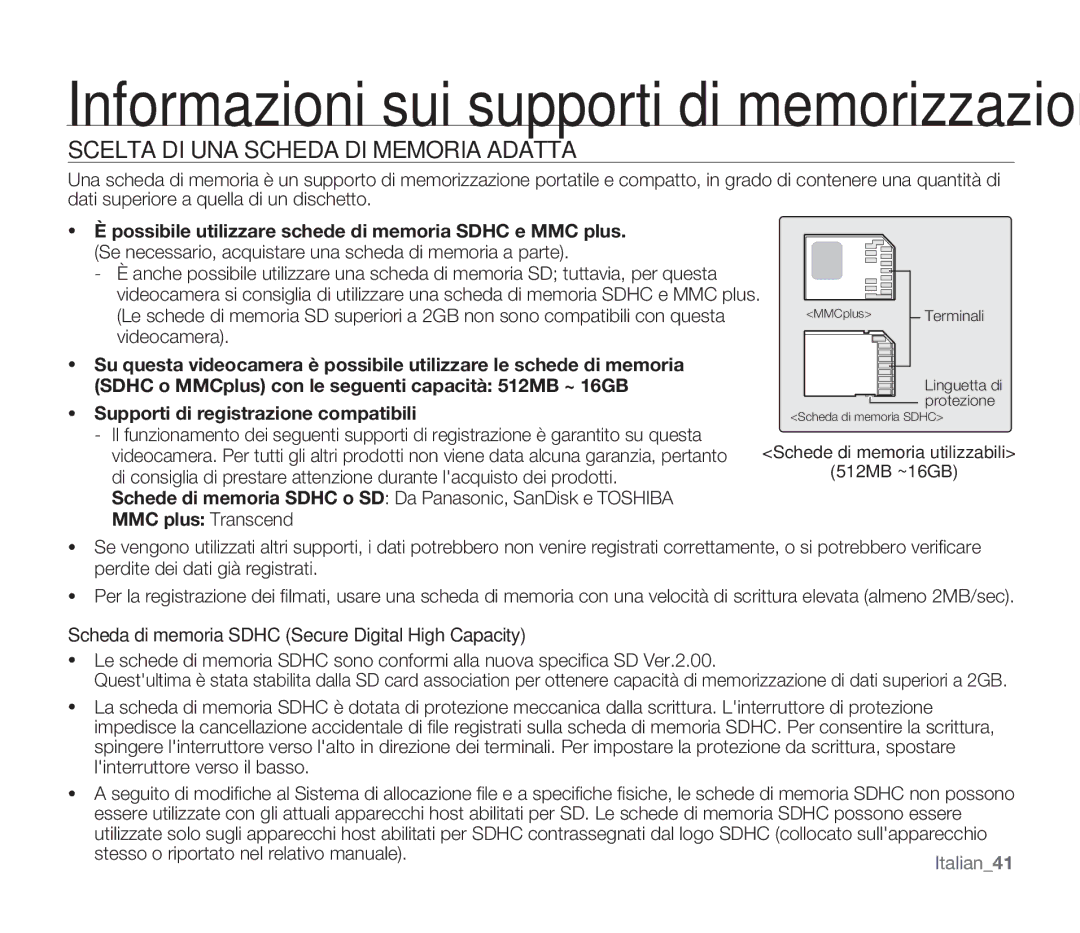 Samsung SMX-F33BP/XEB Scelta DI UNA Scheda DI Memoria Adatta, Supporti di registrazione compatibili, MMC plus Transcend 