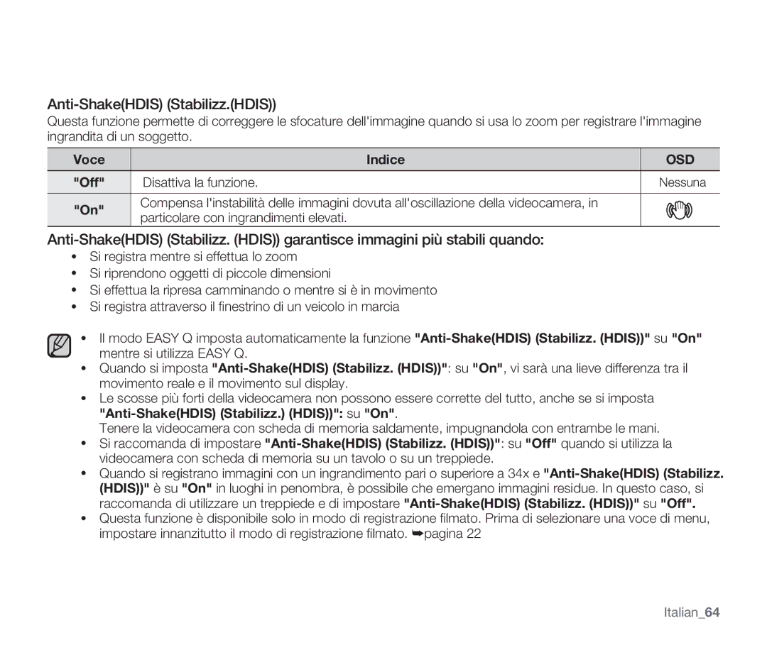 Samsung SMX-F33BP/EDC, SMX-F30SP/EDC, SMX-F30RP/EDC, SMX-F30BP/EDC Anti-ShakeHDIS Stabilizz.HDIS, Off Disattiva la funzione 