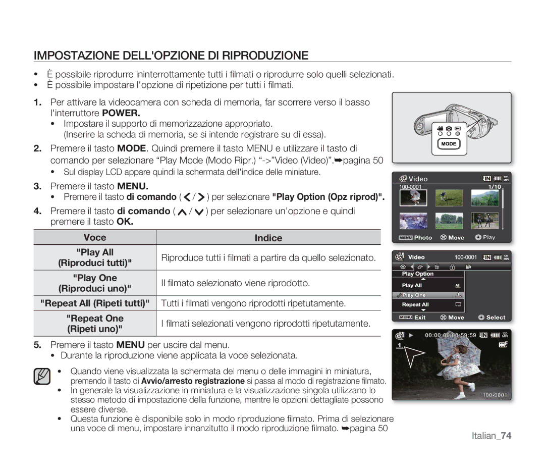 Samsung SMX-F33BP/EDC, SMX-F30SP/EDC Impostazione Dellopzione DI Riproduzione, Il ﬁ lmato selezionato viene riprodotto 