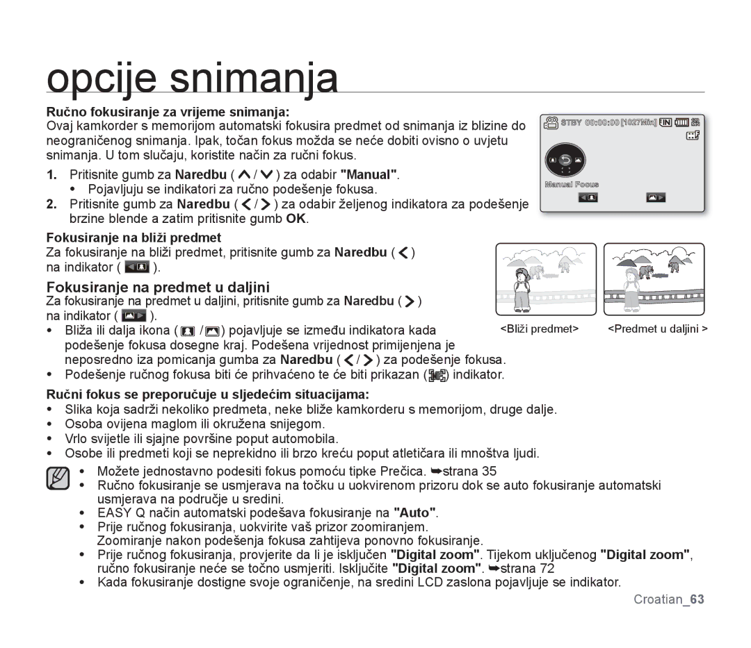 Samsung SMX-F34LP/EDC, SMX-F33BP/EDC, SMX-F30SP/EDC Fokusiranje na predmet u daljini, Ručno fokusiranje za vrijeme snimanja 