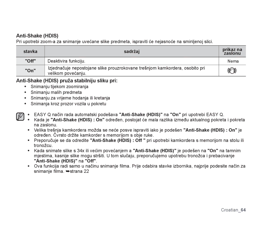 Samsung SMX-F34RP/EDC, SMX-F33BP/EDC, SMX-F30SP/EDC Anti-Shake Hdis pruža stabilniju sliku pri, Off Deaktivira funkciju 