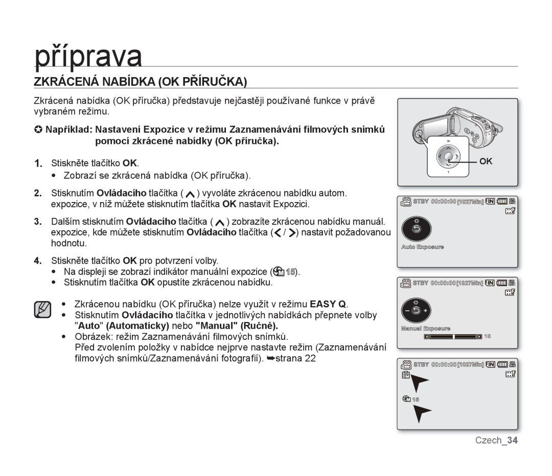 Samsung SMX-F30BP/EDC, SMX-F33BP/EDC, SMX-F30SP/EDC, SMX-F30RP/EDC, SMX-F30BP/XEU, SMX-F30LP/EDC Zkrácená Nabídka OK Příručka 