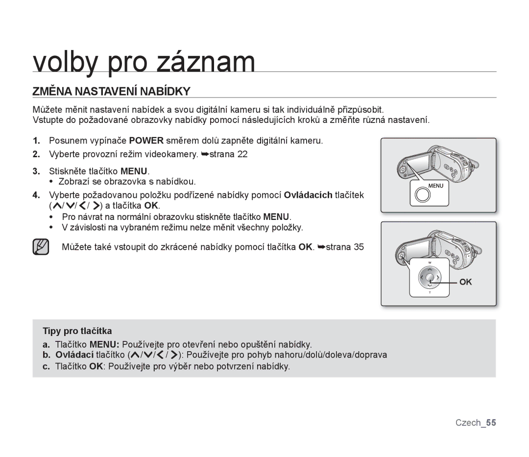 Samsung SMX-F33RP/EDC, SMX-F33BP/EDC, SMX-F30SP/EDC manual Volby pro záznam, Změna Nastavení Nabídky, Tipy pro tlačítka 