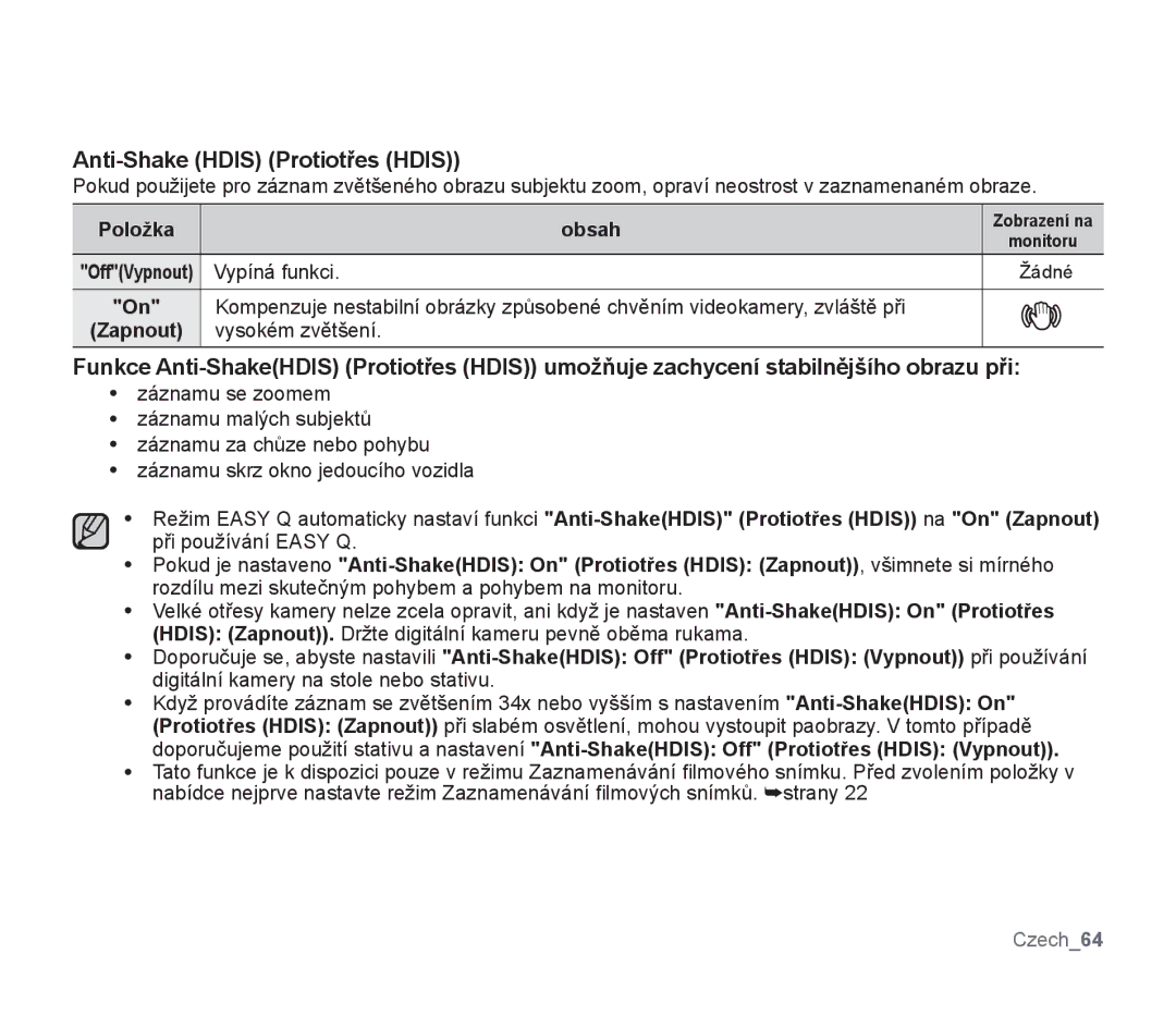 Samsung SMX-F33RP/EDC, SMX-F33BP/EDC, SMX-F30SP/EDC manual Anti-Shake Hdis Protiotřes Hdis, Vypíná funkci, Vysokém zvětšení 