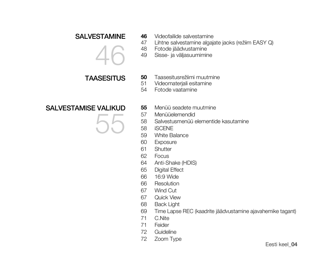 Samsung SMX-F30LP/XEB, SMX-F33BP/XEB, SMX-F30BP/XEB manual Salvestamine Taasesitus Salvestamise Valikud 