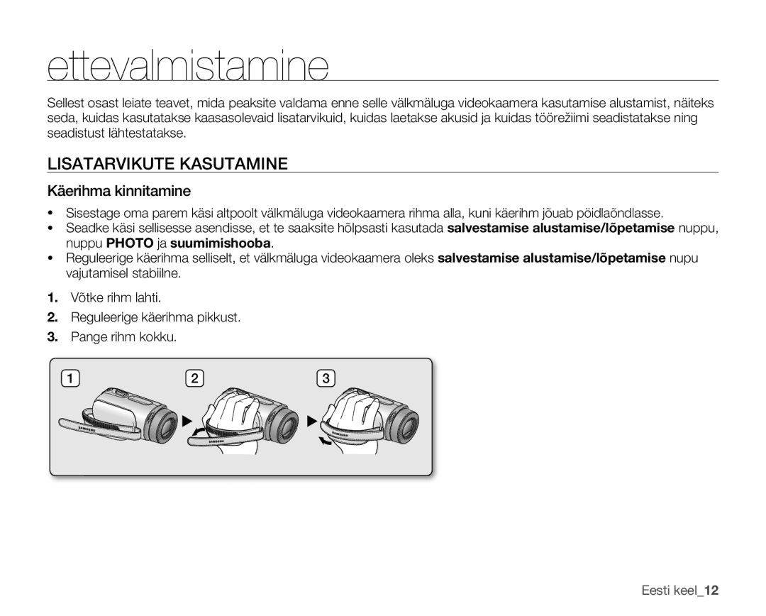 Samsung SMX-F33BP/XEB, SMX-F30LP/XEB, SMX-F30BP/XEB manual Ettevalmistamine, Lisatarvikute Kasutamine, Käerihma kinnitamine 