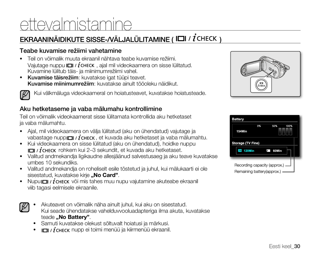 Samsung SMX-F33BP/XEB, SMX-F30LP/XEB manual Ekraaninäidikute SISSE-/VÄLJALÜLITAMINE, Teabe kuvamise režiimi vahetamine 