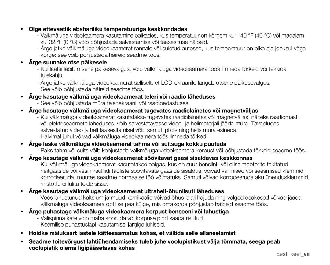 Samsung SMX-F30LP/XEB, SMX-F33BP/XEB Olge ettevaatlik ebahariliku temperatuuriga keskkondades, Ärge suunake otse päikesele 