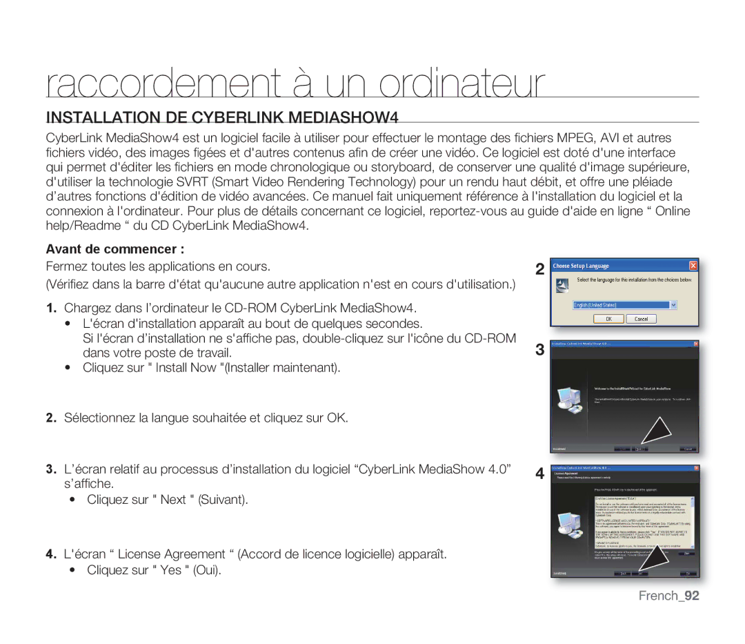 Samsung SMX-F300BP/EDC Installation DE Cyberlink MEDIASHOW4, Avant de commencer, Fermez toutes les applications en cours 