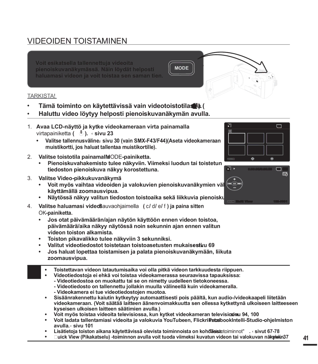 Samsung SMX-F44BP/EDC, SMX-F40SP/EDC, SMX-F400BP/EDC, SMX-F40RP/EDC, SMX-F40BP/EDC, SMX-K40BP/EDC manual Videoiden Toistaminen 