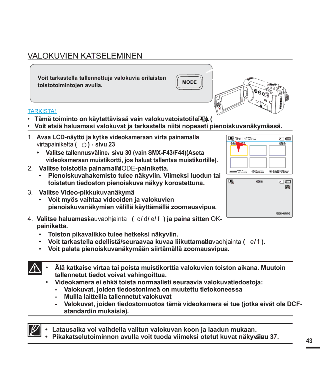 Samsung SMX-F40BP/EDC, SMX-F40SP/EDC, SMX-F400BP/EDC, SMX-F44BP/EDC, SMX-F40RP/EDC, SMX-K40BP/EDC manual Valokuvien Katseleminen 