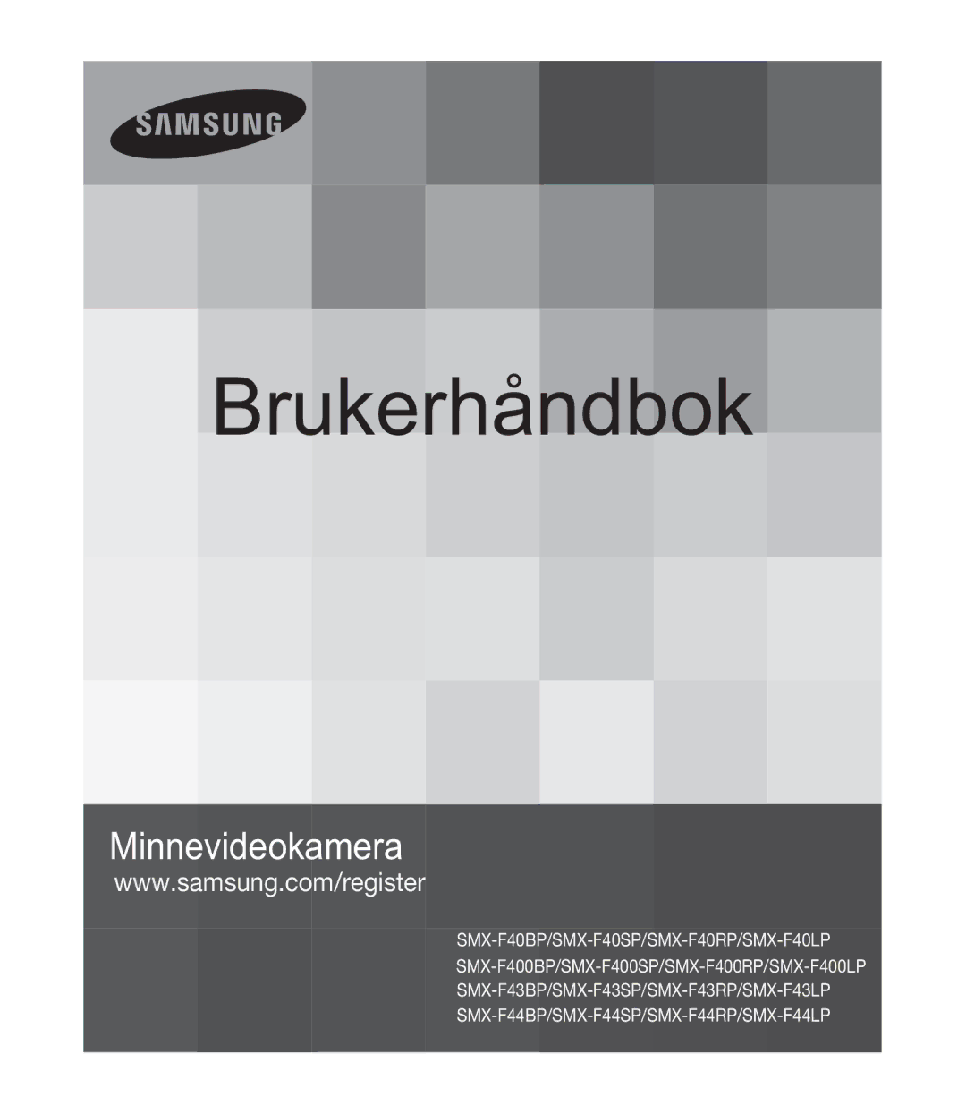 Samsung SMX-F400BP/EDC, SMX-F40SP/EDC, SMX-F44BP/EDC, SMX-F40RP/EDC, SMX-F40BP/EDC, SMX-K40BP/EDC manual Brukerhåndbok 