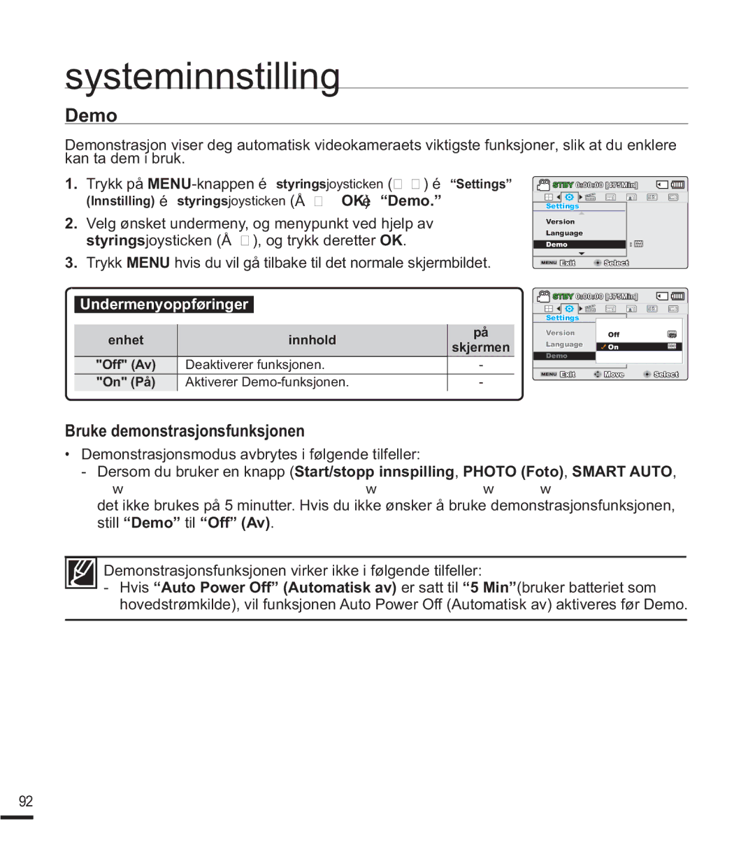 Samsung SMX-F40BP/EDC, SMX-F40SP/EDC Bruke demonstrasjonsfunksjonen, Demonstrasjonsmodus avbrytes i følgende tilfeller 