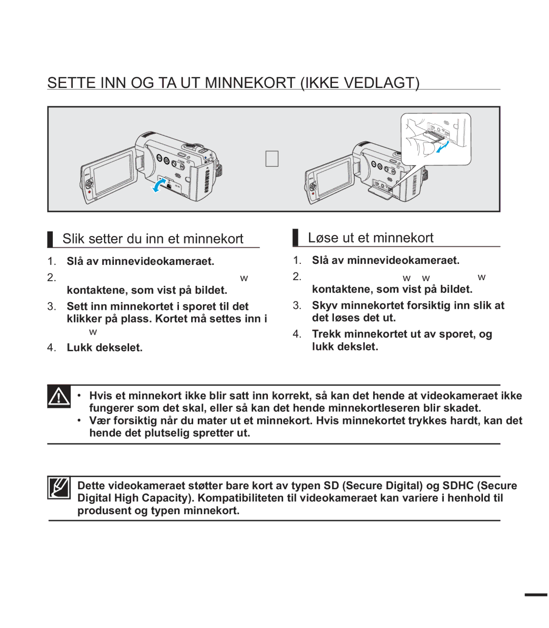 Samsung SMX-F43BP/EDC Sette INN OG TA UT Minnekort Ikke Vedlagt, Slik setter du inn et minnekort, Løse ut et minnekort 