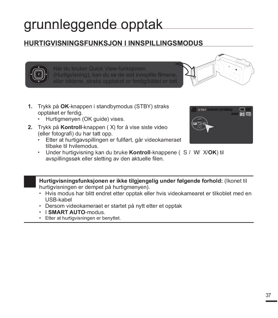 Samsung SMX-K40BP/EDC Hurtigvisningsfunksjon I Innspillingsmodus, Når du bruker Quick View-funksjonen, Smart AUTO-modus 