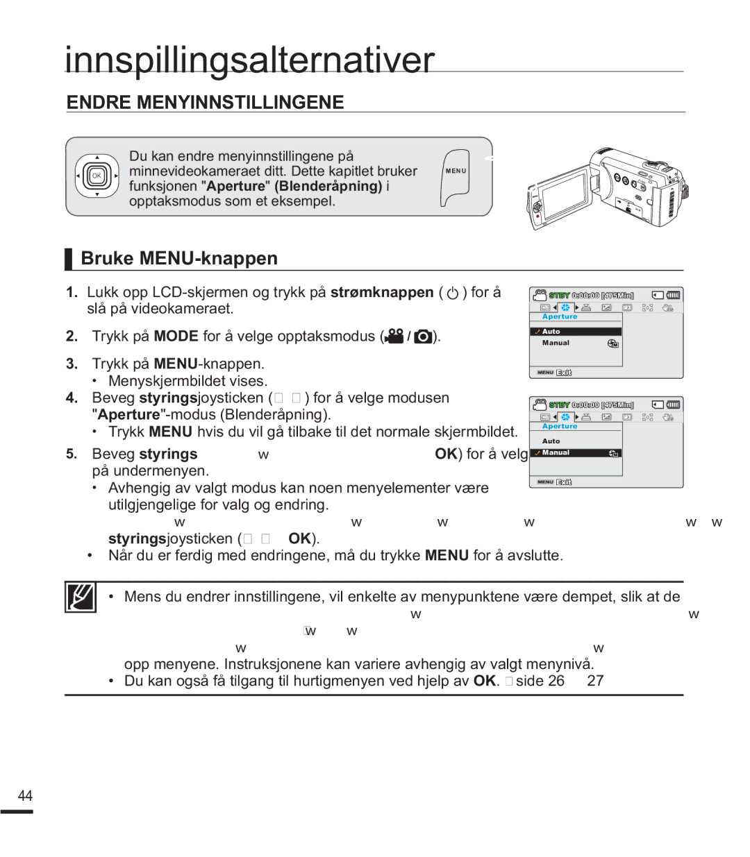 Samsung SMX-K40BP/EDC, SMX-F40SP/EDC, SMX-F400BP/EDC Innspillingsalternativer, Endre Menyinnstillingene, Bruke MENU-knappen 