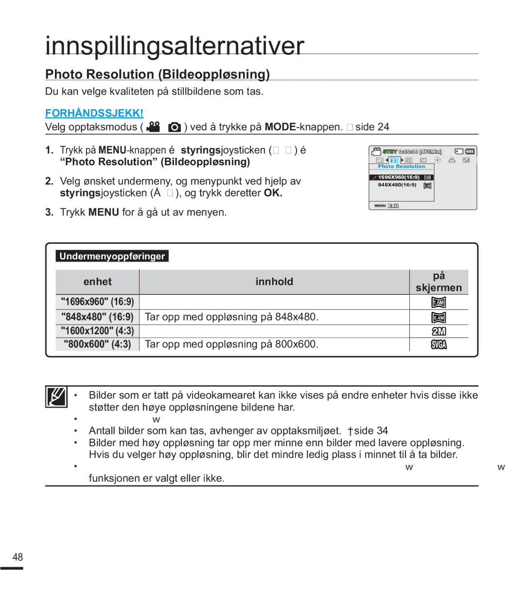 Samsung SMX-F44BP/EDC, SMX-F40SP/EDC, SMX-F400BP/EDC manual Photo Resolution Bildeoppløsning, Enhet Innhold, Skjermen 