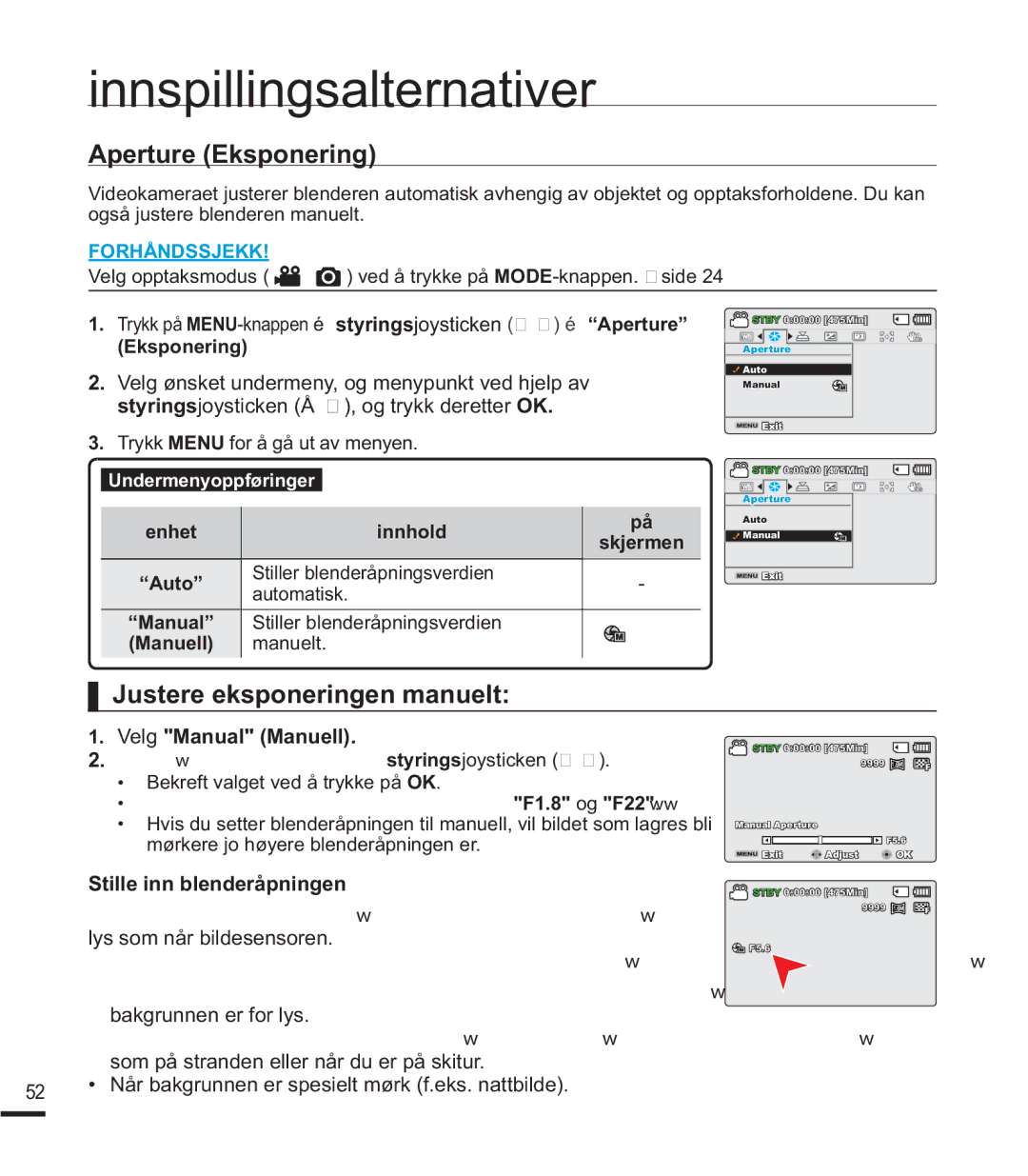 Samsung SMX-F43BP/EDC Aperture Eksponering, Justere eksponeringen manuelt, Velg Manual Manuell, Stille inn blenderåpningen 