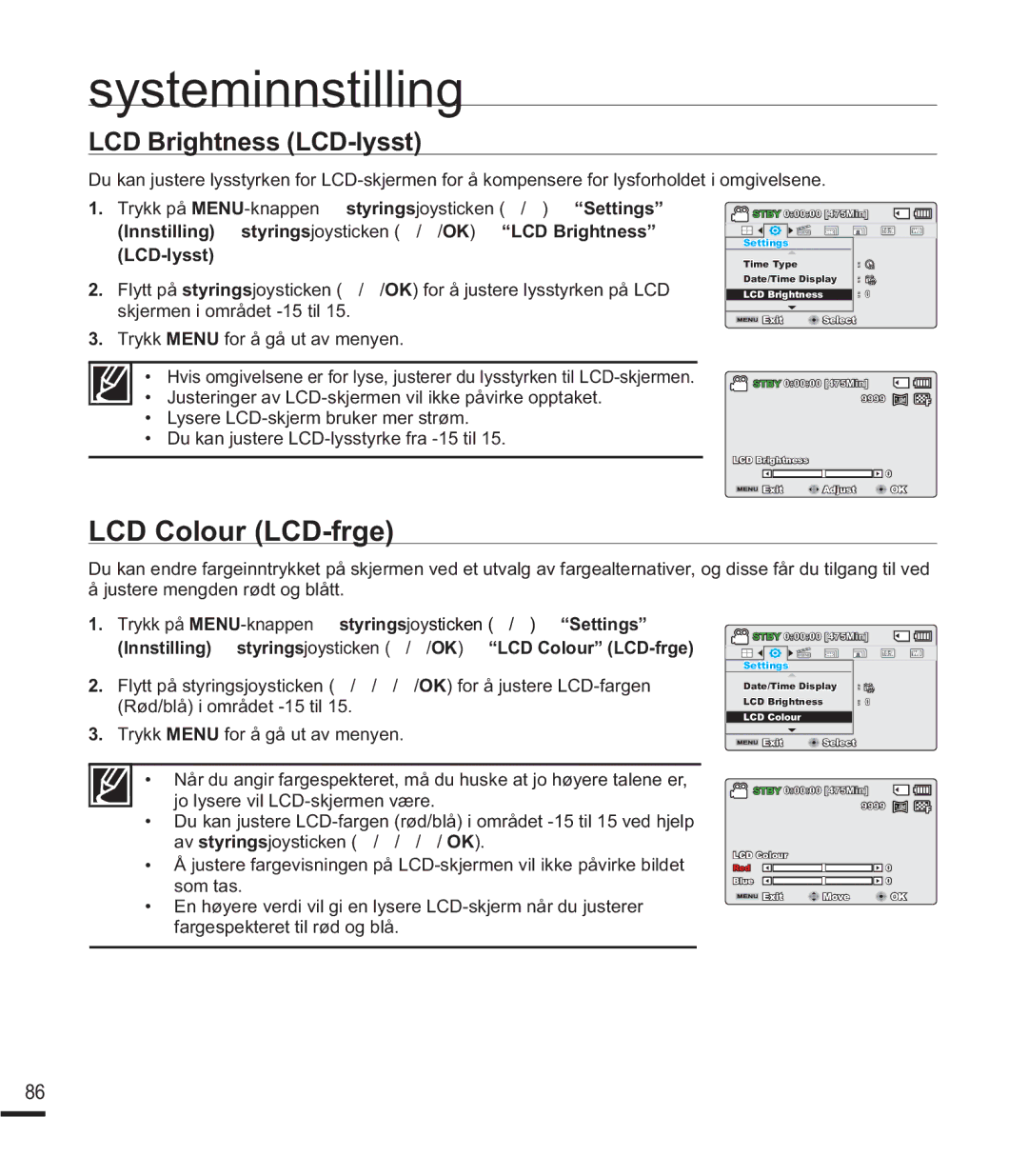 Samsung SMX-K40BP/EDC, SMX-F40SP/EDC, SMX-F400BP/EDC manual LCD Brightness LCD-lysst, Lysere LCD-skjerm bruker mer strøm 