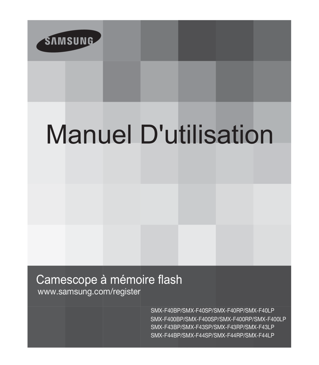 Samsung SMX-F400BP/EDC manual Manuel Dutilisation, DPHVFRSHjPpPRLUHÀDVK, SMX-F40BP/SMX-F40SP/SMX-F40RP/SMX-F40LP 