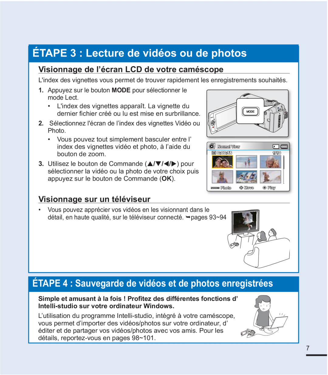Samsung SMX-F44SP/EDC manual ÉTAPE 3 Lecture de vidéos ou de photos, Visionnage de l’écran LCD de votre caméscope, 3KRWR 