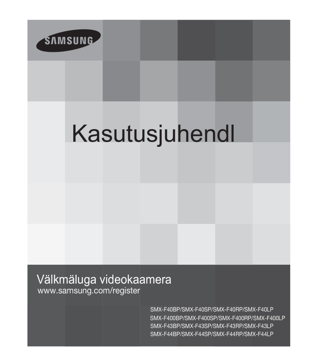 Samsung SMX-F400BP/EDC, SMX-F40SP/EDC, SMX-F44BP/EDC, SMX-F40RP/EDC, SMX-F40BP/EDC, SMX-K40BP/EDC manual Käyttöopas 