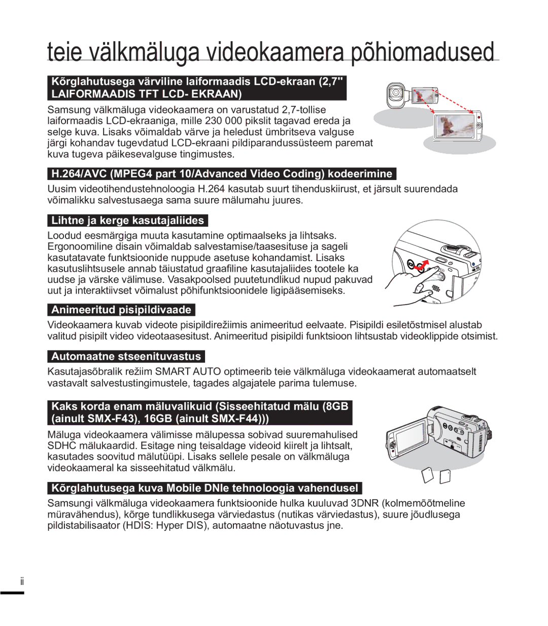 Samsung SMX-K40BP/XEB, SMX-F44BP/EDC Kõrglahutusega värviline laiformaadis LCD-ekraan 2,7, Lihtne ja kerge kasutajaliides 