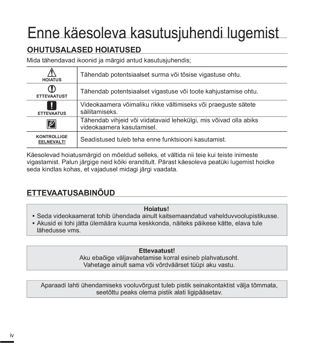 Samsung SMX-F40BP/XEB, SMX-F44BP/EDC, SMX-K40BP/XEB manual Ohutusalased Hoiatused, Ettevaatusabinõud, Ettevaatust 