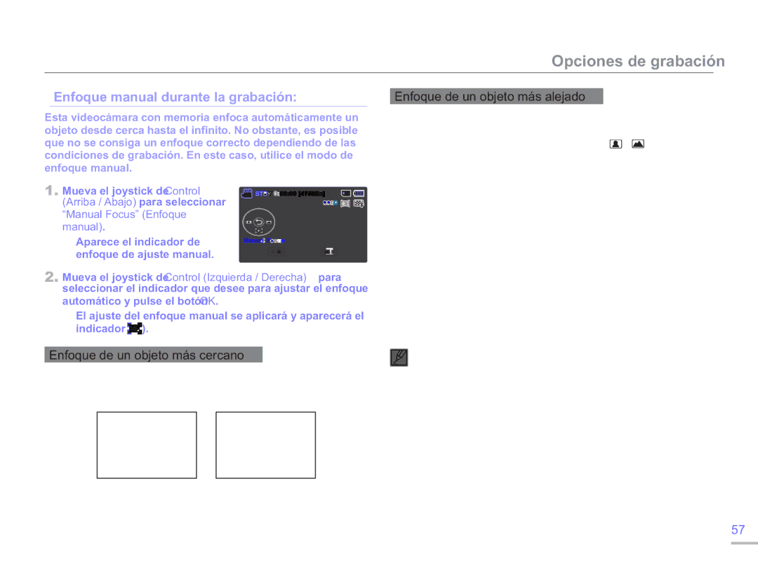 Samsung SMX-F50SP/EDC, SMX-F50BP/EDC, SMX-F50RP/EDC Enfoque manual durante la grabación, Enfoque de un objeto más cercano 