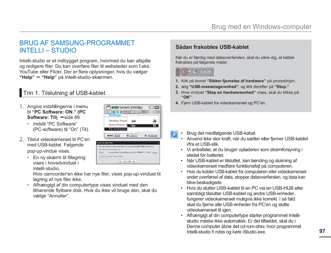 Samsung SMX-F50SP/EDC, SMX-F50BP/EDC, SMX-F50RP/EDC Brug AF SAMSUNG-PROGRAMMET Intelli Studio, Sådan frakobles USB-kablet 