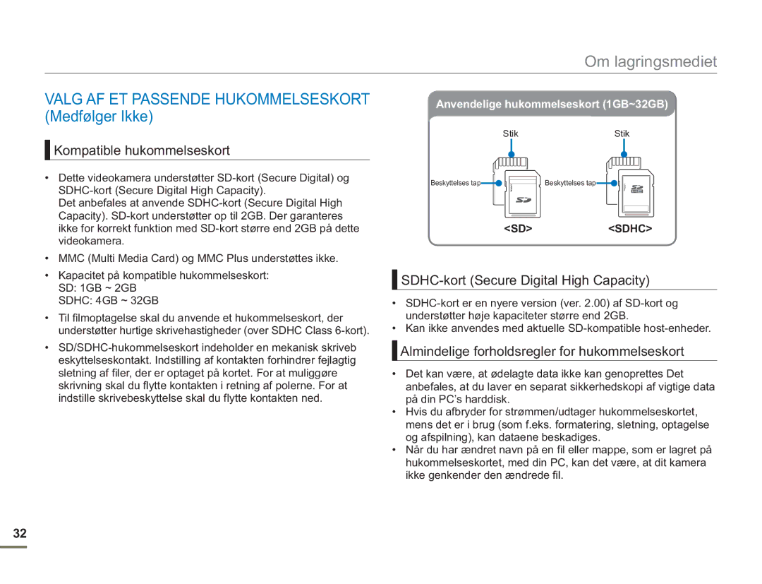 Samsung SMX-F50BP/EDC, SMX-F50RP/EDC manual Valg AF ET Passende Hukommelseskort Medfølger Ikke, Kompatible hukommelseskort 