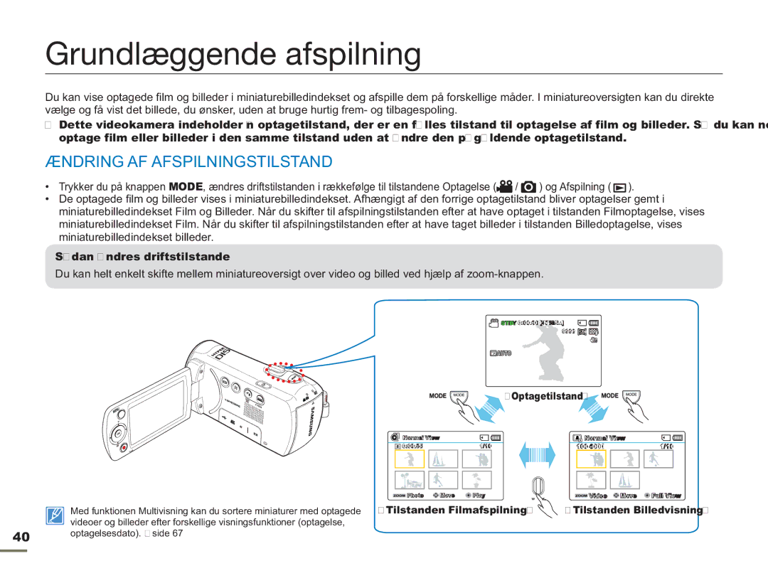 Samsung SMX-F50SP/EDC manual Grundlæggende afspilning, Ændring AF Afspilningstilstand, Sådan ændres driftstilstande 