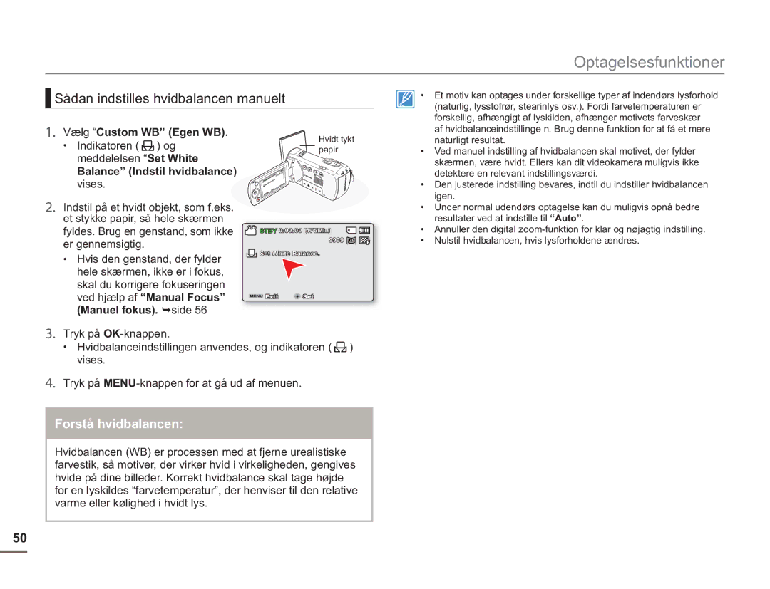 Samsung SMX-F50BP/EDC, SMX-F50RP/EDC Sådan indstilles hvidbalancen manuelt, Forstå hvidbalancen, Vælg Custom WB Egen WB 