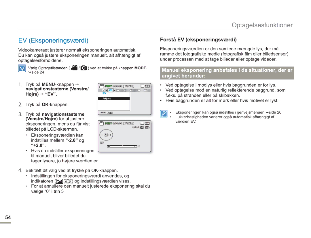 Samsung SMX-F50RP/EDC, SMX-F50BP/EDC, SMX-F50SP/EDC EV Eksponeringsværdi, Forstå EV eksponeringsværdi, Tryk på OK-knappen 