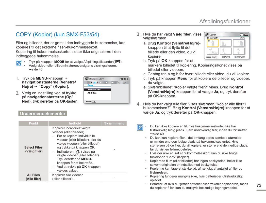 Samsung SMX-F50SP/EDC, SMX-F50BP/EDC manual Copy Kopier kun SMX-F53/54, Hvis du har valgt Vælg filer, vises, Valgskærmen 