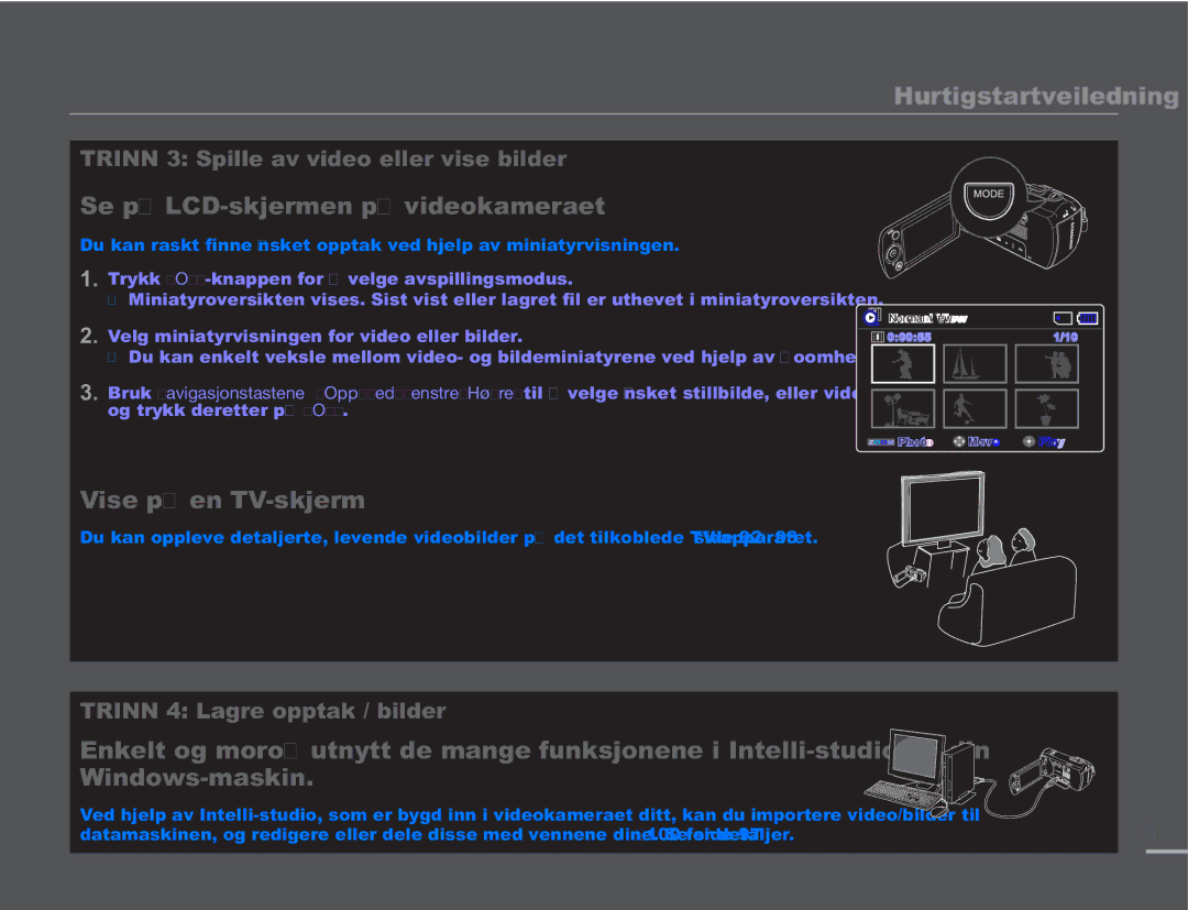 Samsung SMX-F50SP/EDC, SMX-F50BP/EDC, SMX-F50RP/EDC manual Se på LCD-skjermen på videokameraet, Vise på en TV-skjerm 