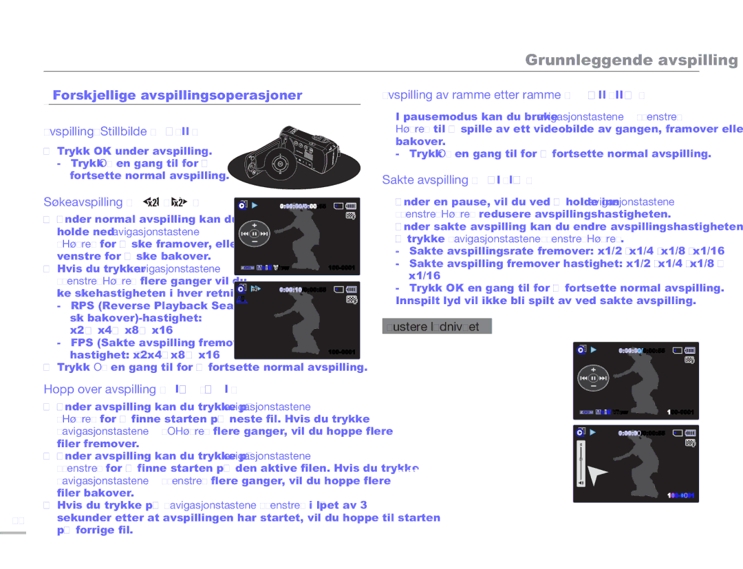 Samsung SMX-F50RP/EDC manual Avspilling/Stillbilde, Søkeavspilling, Avspilling av ramme etter ramme, Sakte avspilling 