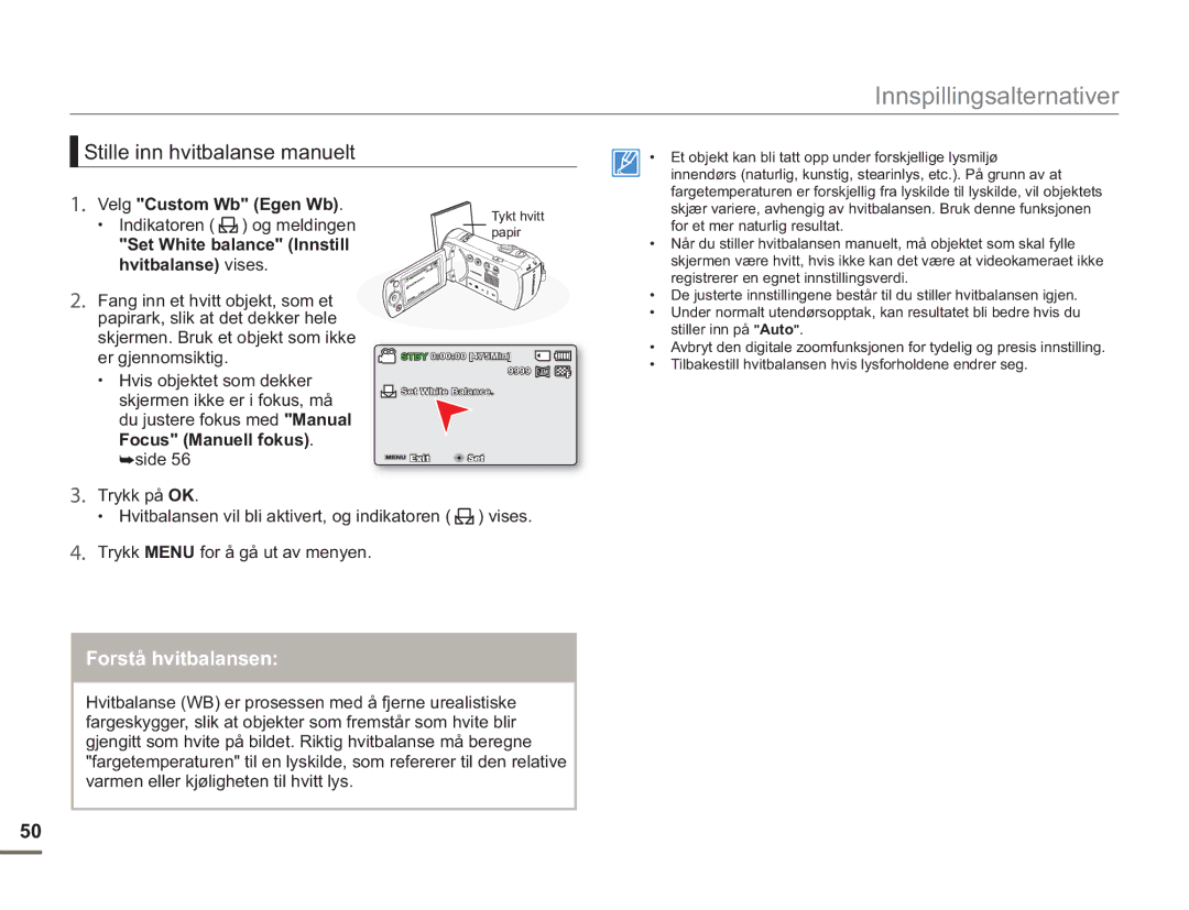 Samsung SMX-F50BP/EDC Stille inn hvitbalanse manuelt, Velg Custom Wb Egen Wb, Set White balance Innstill hvitbalanse vises 