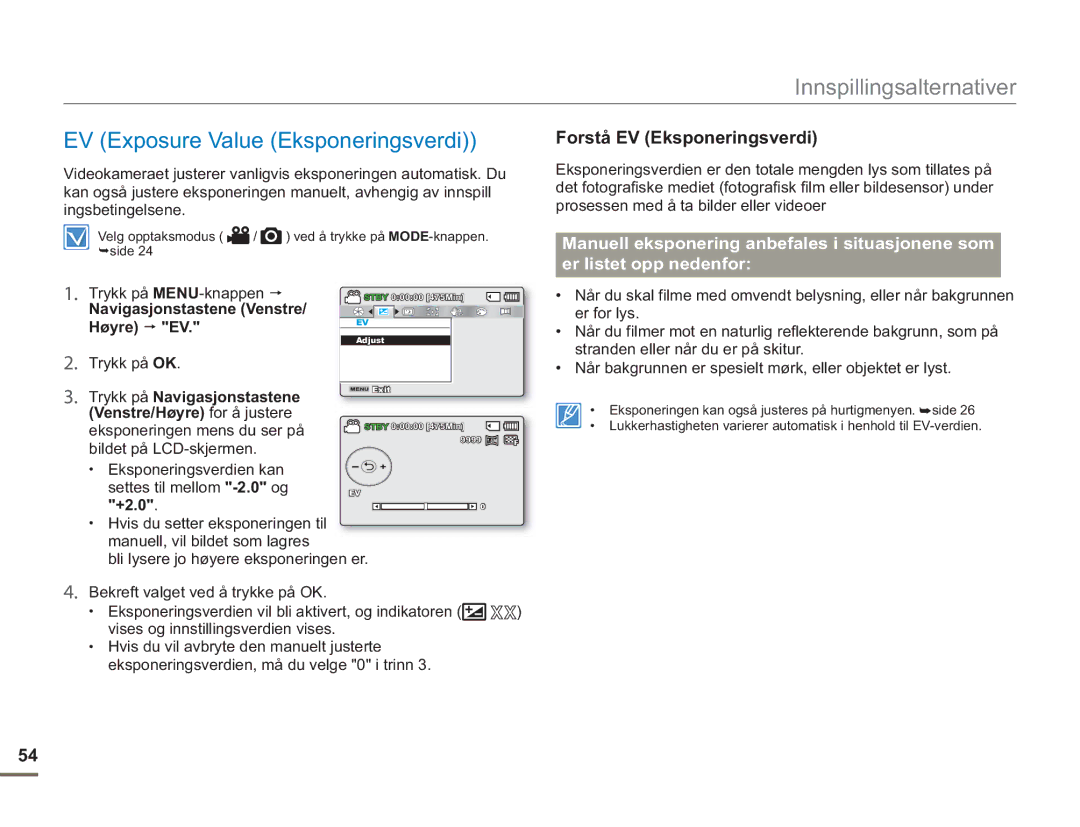 Samsung SMX-F50RP/EDC EV Exposure Value Eksponeringsverdi, Forstå EV Eksponeringsverdi, Venstre/Høyre for å justere, +2.0 