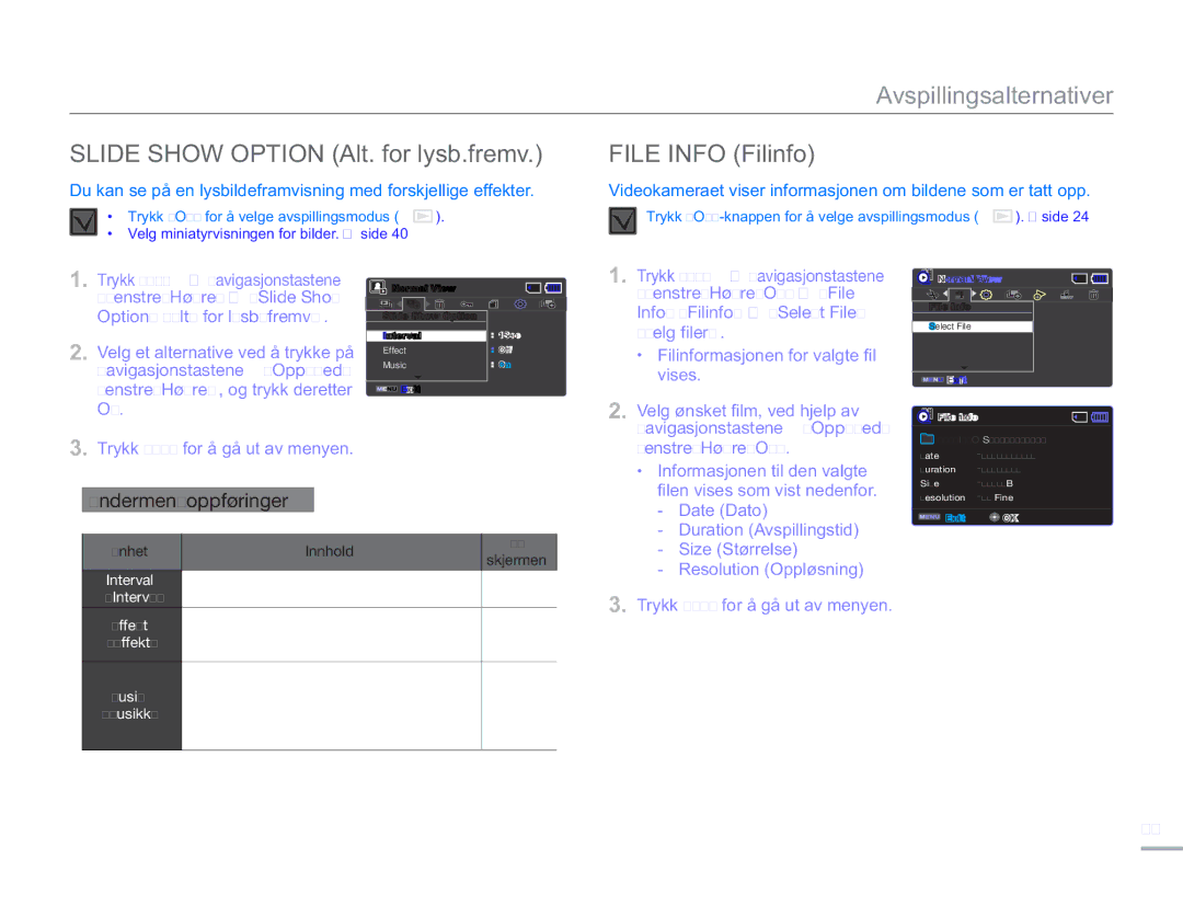 Samsung SMX-F50BP/EDC manual Slide Show Option Alt. for lysb.fremv, File Info Filinfo, Venstre/Høyre, og trykk deretter 