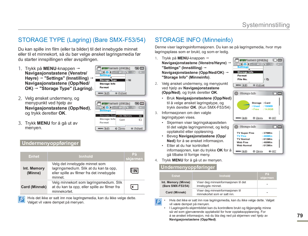 Samsung SMX-F50SP/EDC manual Storage Type Lagring Bare SMX-F53/54 Storage Info Minneinfo, Velg ønsket undermeny, og 