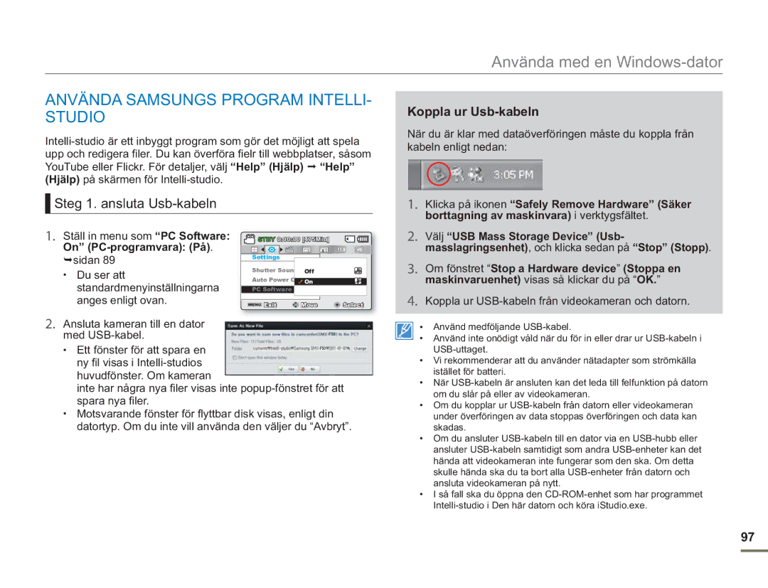 Samsung SMX-F50SP/EDC manual Använda Samsungs Program INTELLI- Studio, Steg 1. ansluta Usb-kabeln, Koppla ur Usb-kabeln 