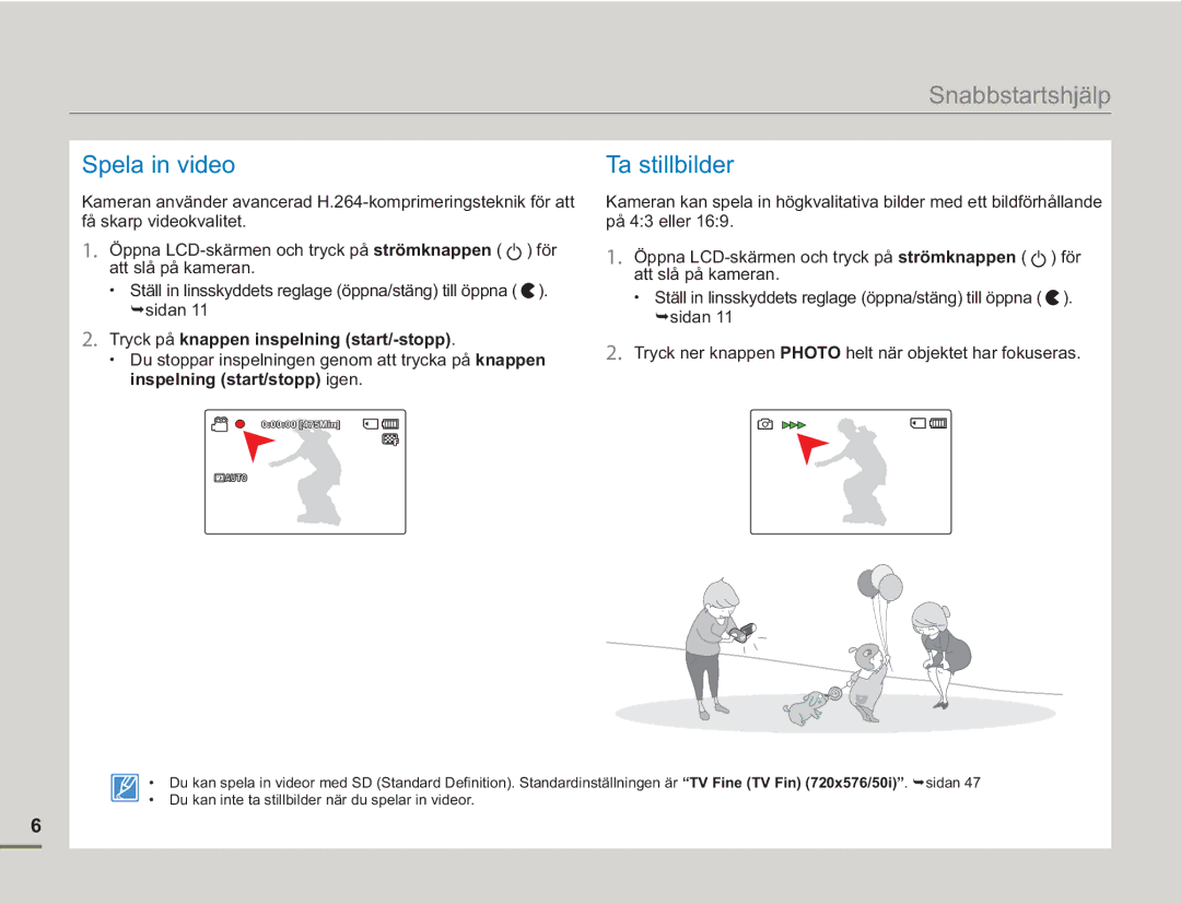 Samsung SMX-F50RP/EDC, SMX-F50BP/EDC, SMX-F50SP/EDC manual Snabbstartshjälp, Spela in video Ta stillbilder 