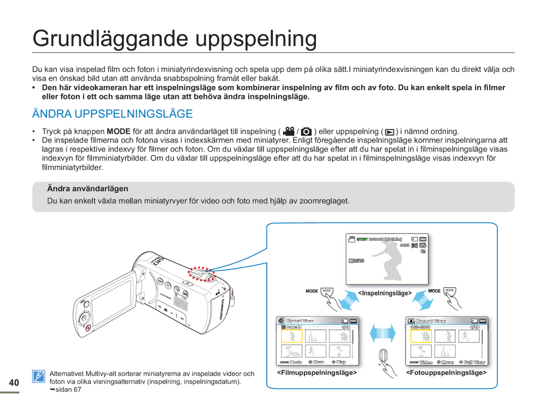 Samsung SMX-F50SP/EDC manual Grundläggande uppspelning, Ändra Uppspelningsläge, Ändra användarlägen, Inspelningsläge 