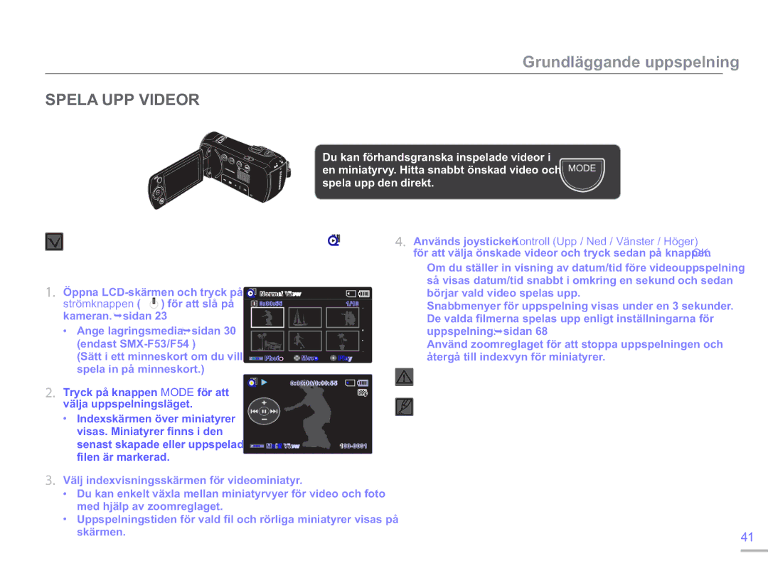 Samsung SMX-F50BP/EDC, SMX-F50RP/EDC manual Spela UPP Videor, Används joysticken Kontroll Upp / Ned / Vänster / Höger 