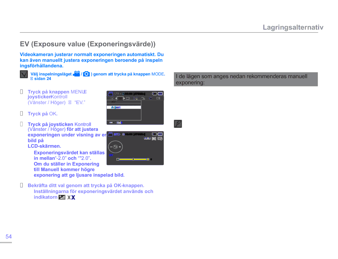Samsung SMX-F50RP/EDC EV Exposure value Exponeringsvärde, Förstå EV exponeringsvärde, Vänster / Höger för att justera 