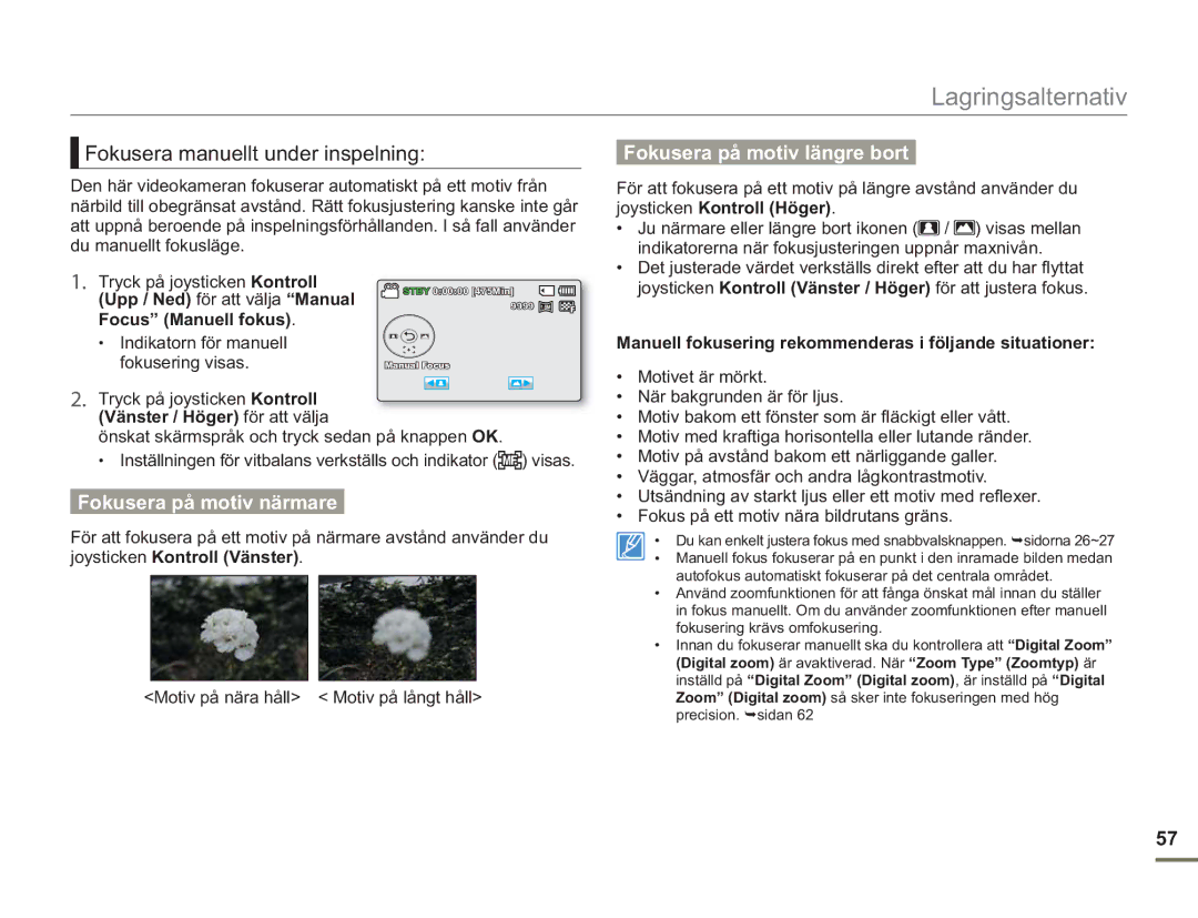 Samsung SMX-F50RP/EDC manual Fokusera manuellt under inspelning, Fokusera på motiv närmare, Fokusera på motiv längre bort 