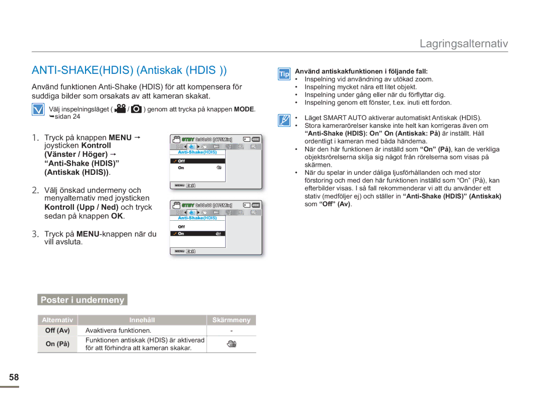 Samsung SMX-F50SP/EDC, SMX-F50BP/EDC manual ANTI-SHAKEHDIS Antiskak Hdis, Anti-Shake Hdis, Kontroll Upp / Ned och tryck 