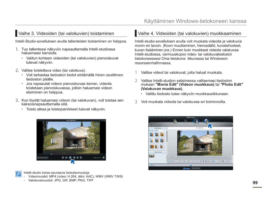 Samsung SMX-F50RP/EDC manual Vaihe 3. Videoiden tai valokuvien toistaminen, Vaihe 4. Videoiden tai valokuvien muokkaaminen 